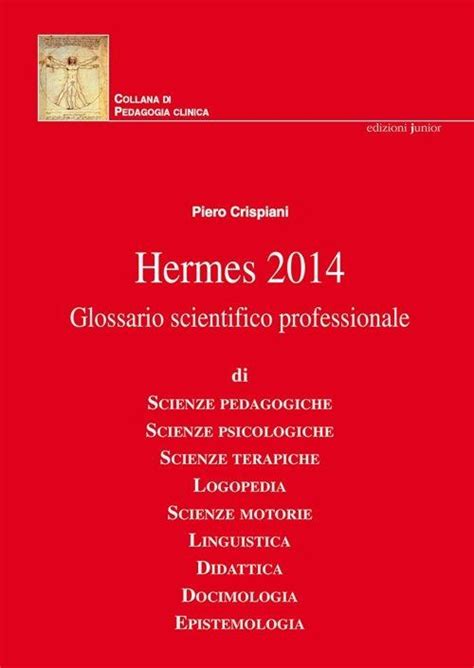 Hermes 2014. Glossario scientifico professionale : Crispiani, Piero 